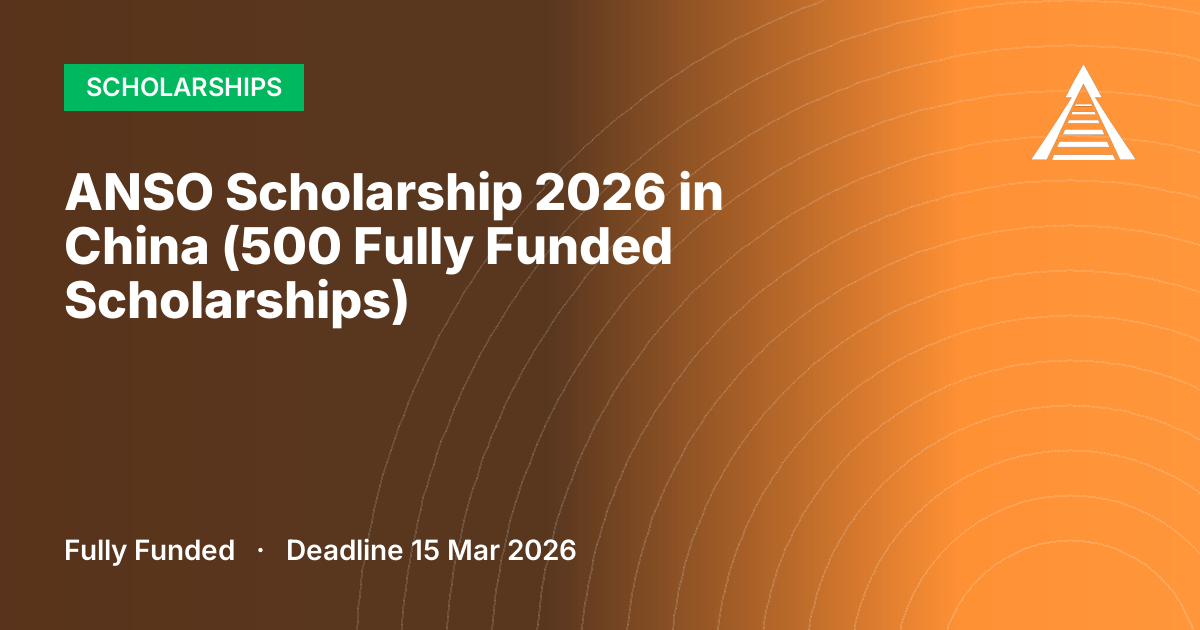 ANSO Scholarship 2026 in China (500 Fully Funded Scholarships)