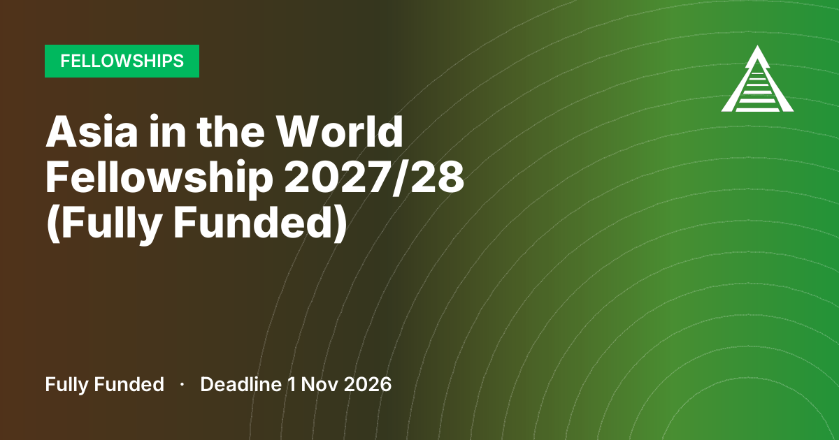 Asia in the World Fellowship 2027/28 (Fully Funded)