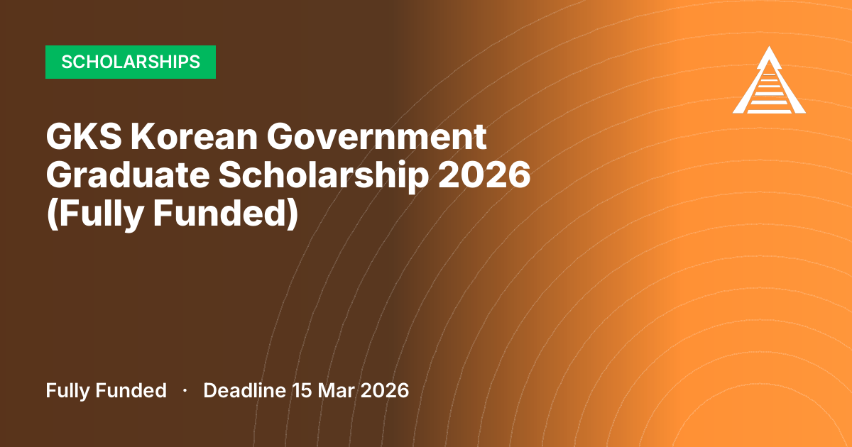 GKS Korean Government Graduate Scholarship 2026 (Fully Funded)