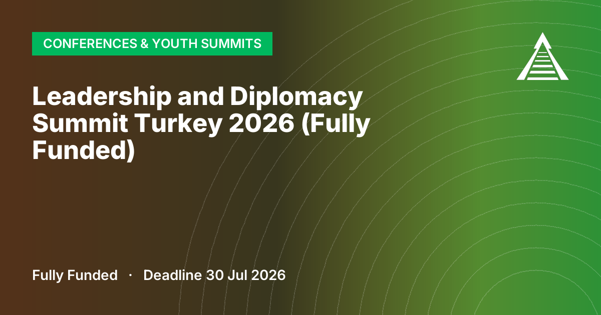 Leadership and Diplomacy Summit Turkey 2026 (Fully Funded)