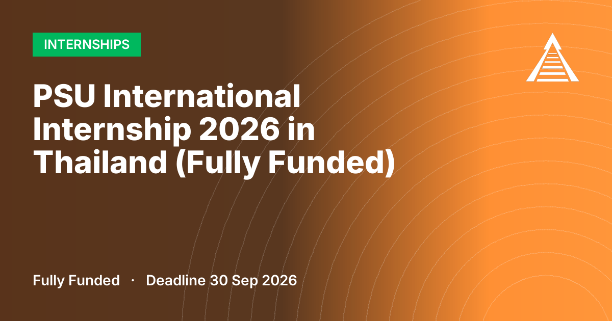 PSU International Internship 2026 in Thailand (Fully Funded)