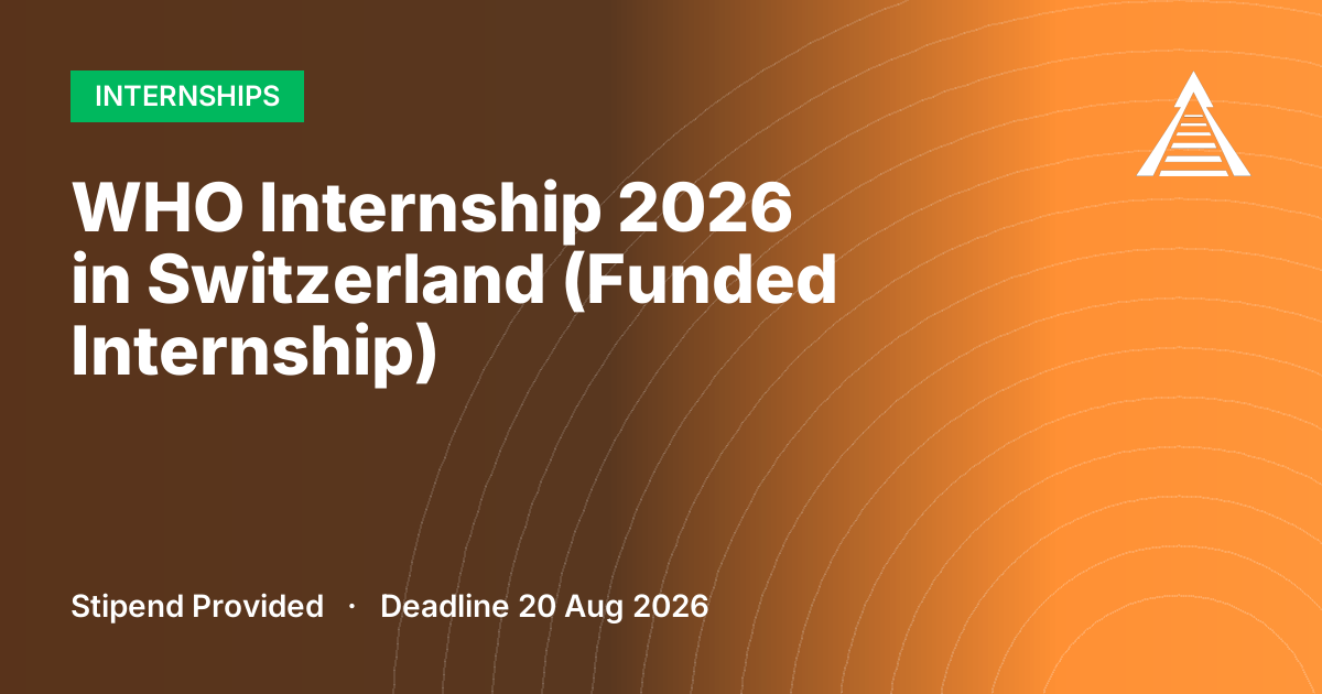 WHO Internship 2026 in Switzerland (Funded Internship)