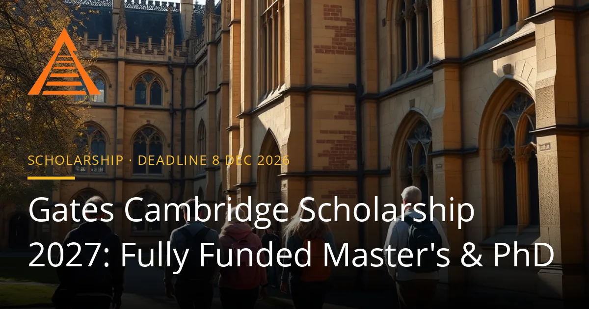 Gates Cambridge Scholarship 2027: Fully Funded Master's and PhD at Cambridge